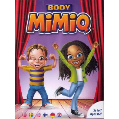 MimiQ: Kroppen