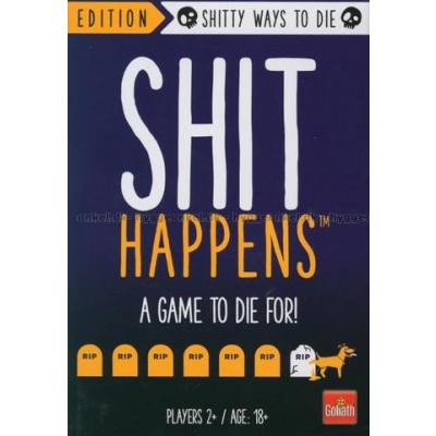 Shit Happens: Shitty Ways to Die